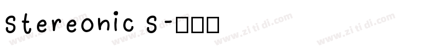 Stereonic S字体转换